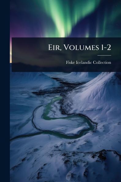 Eir Volumes 1-2