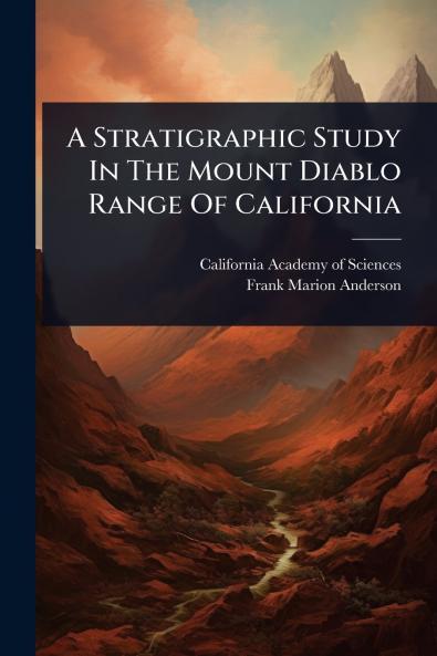 Stratigraphic Study In The Mount Diablo Range Of California