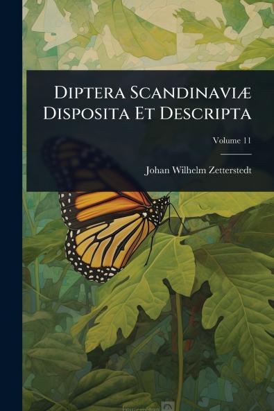 Diptera ScandinaviÃ] Disposita Et Descripta