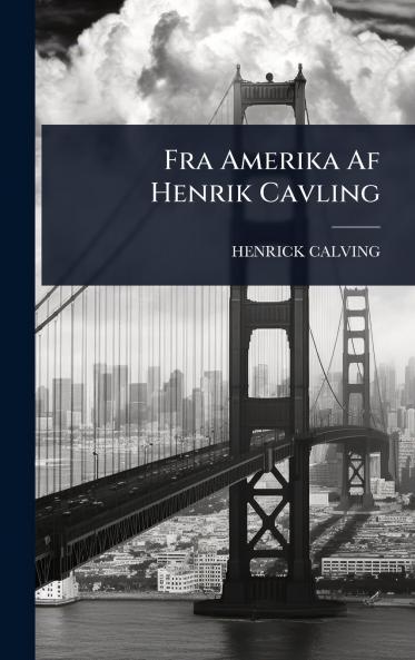 Fra Amerika Af Henrik Cavling