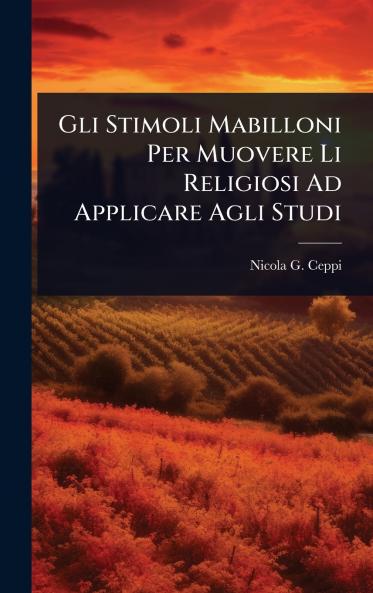 Gli Stimoli Mabilloni Per Muovere Li Religiosi Ad Applicare Agli Studi