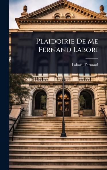 Plaidoirie De Me Fernand Labori