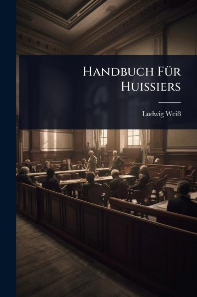 Handbuch FÃ1/4r Huissiers