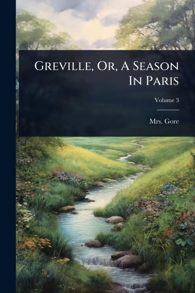 Greville Or A Season In Paris