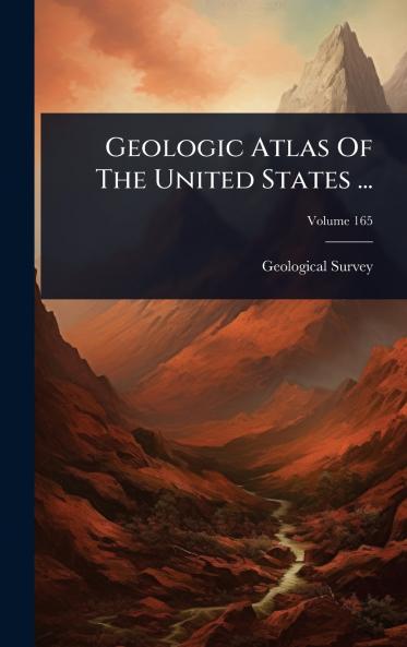 Geologic Atlas Of The United States ...