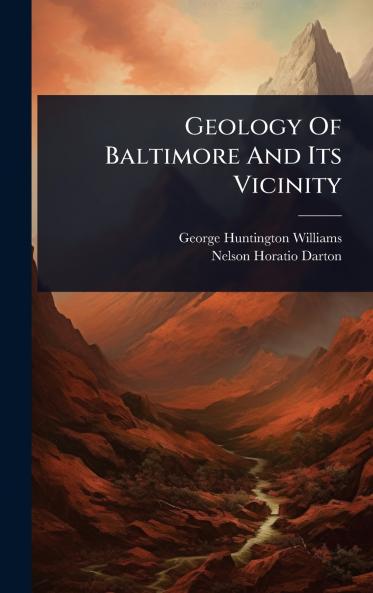 Geology Of Baltimore And Its Vicinity