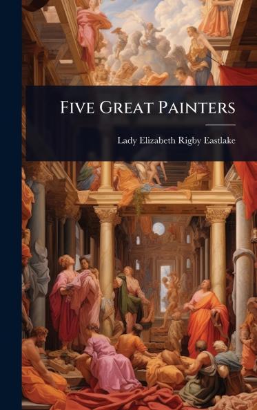 Five Great Painters
