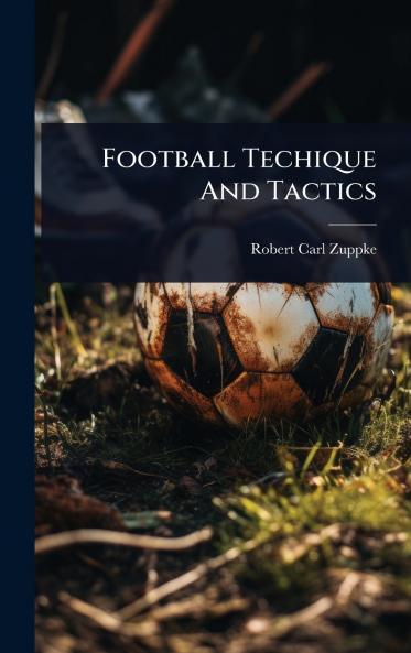Football Techique And Tactics