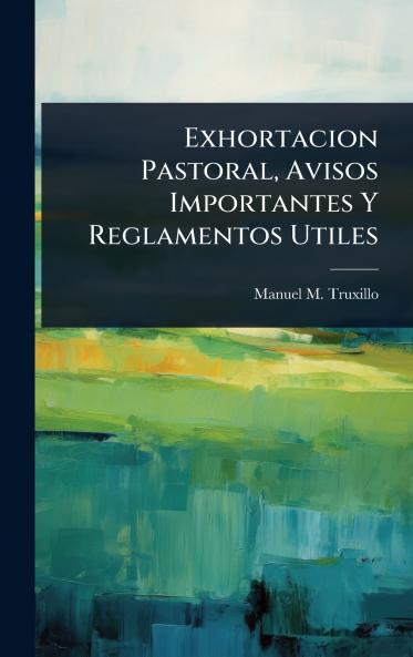 Exhortacion Pastoral Avisos Importantes Y Reglamentos Utiles