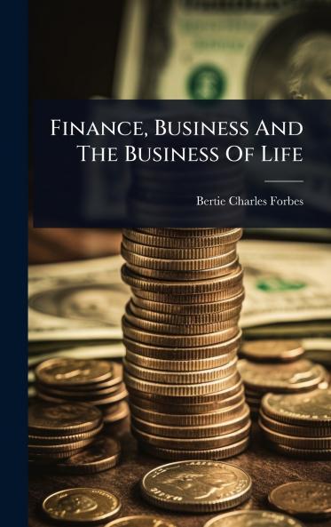 Finance Business And The Business Of Life