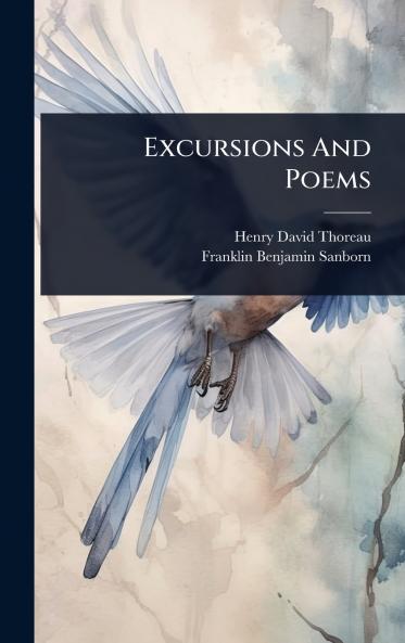 Excursions And Poems