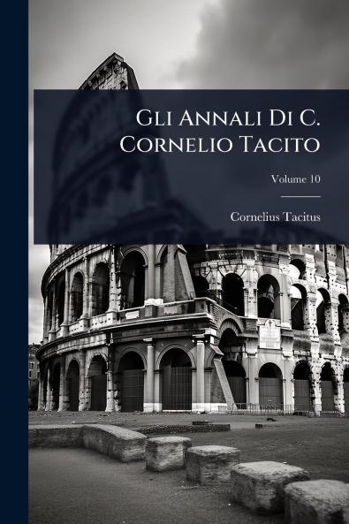 Gli Annali Di C. Cornelio Tacito