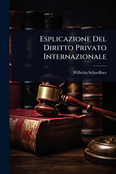 Esplicazione Del Diritto Privato Internazionale