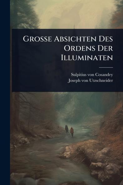 Grosse Absichten Des Ordens Der Illuminaten