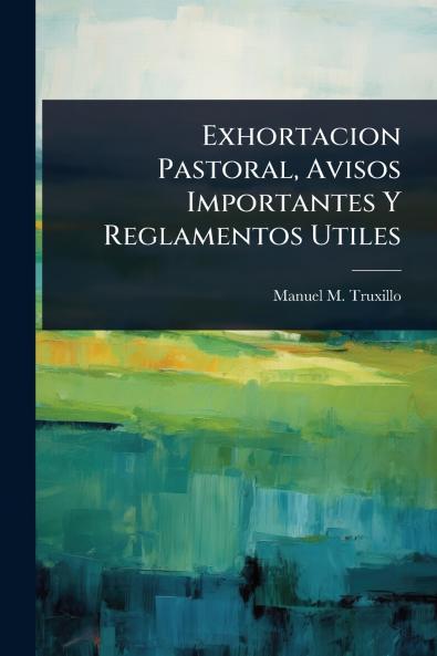 Exhortacion Pastoral Avisos Importantes Y Reglamentos Utiles
