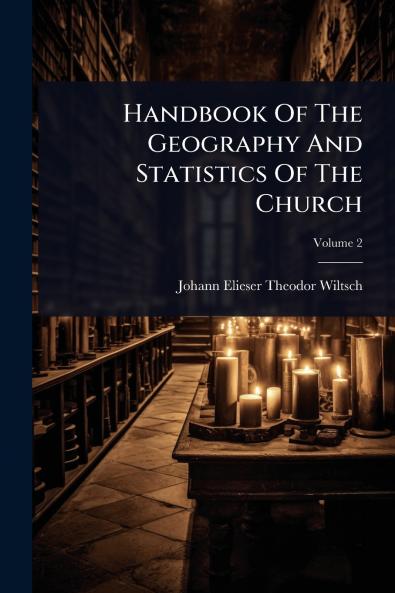 Handbook Of The Geography And Statistics Of The Church