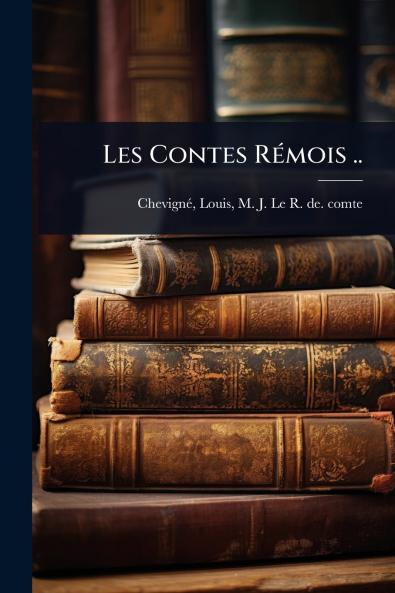 Les Contes RÃ(c)mois ..