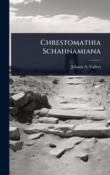 Chrestomathia Schahnamiana