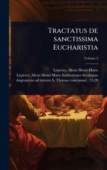 Tractatus de sanctissima Eucharistia