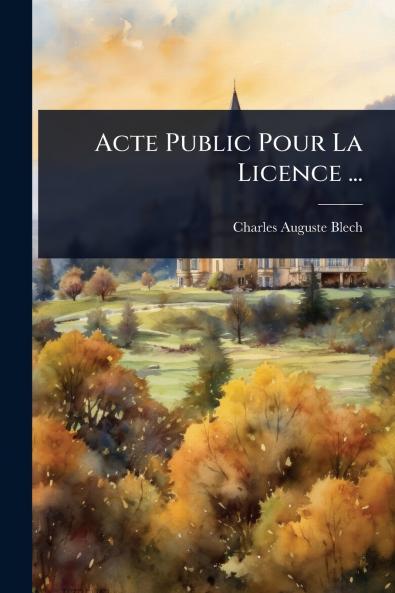 Acte Public Pour La Licence ...