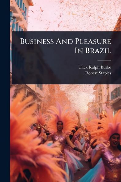Business And Pleasure In Brazil