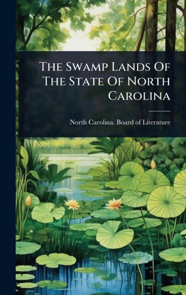 Swamp Lands Of The State Of North Carolina