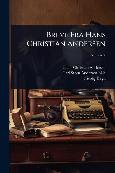 Breve Fra Hans Christian Andersen