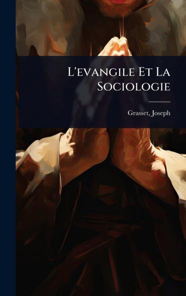 L'evangile Et La Sociologie