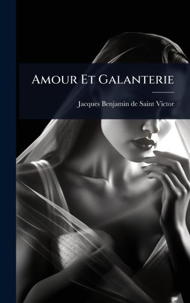 Amour Et Galanterie