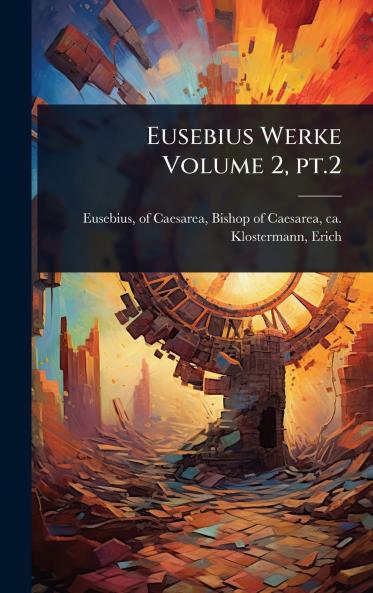 Eusebius Werke Volume 2 pt.2