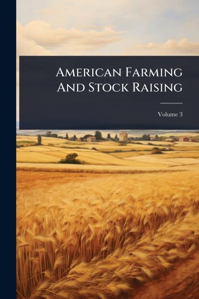 American Farming And Stock Raising