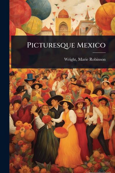Picturesque Mexico