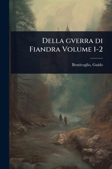 Della gverra di Fiandra Volume 1-2