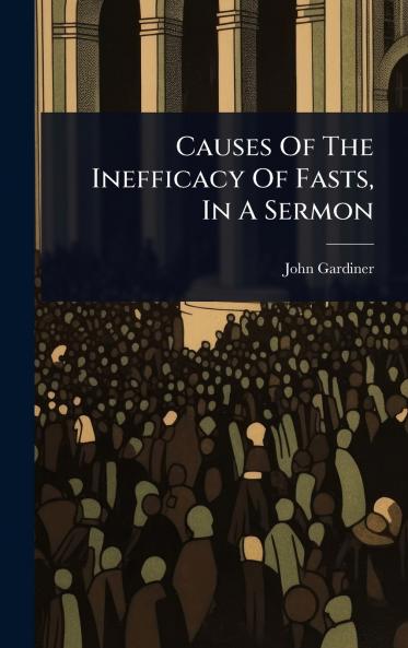 Causes Of The Inefficacy Of Fasts In A Sermon