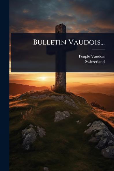 Bulletin Vaudois...