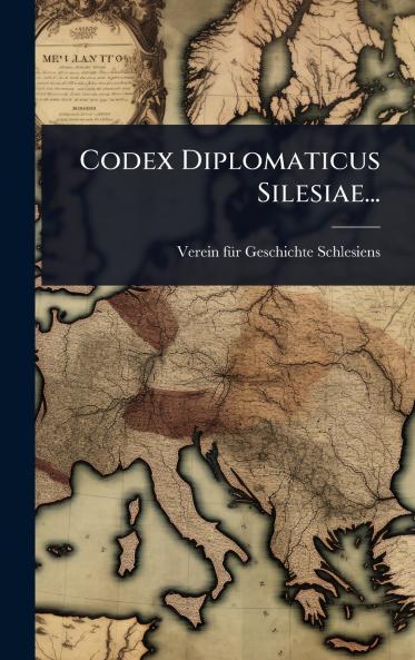 Codex Diplomaticus Silesiae...