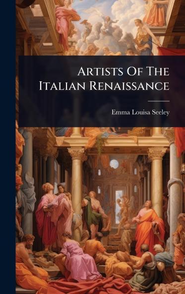Artists Of The Italian Renaissance