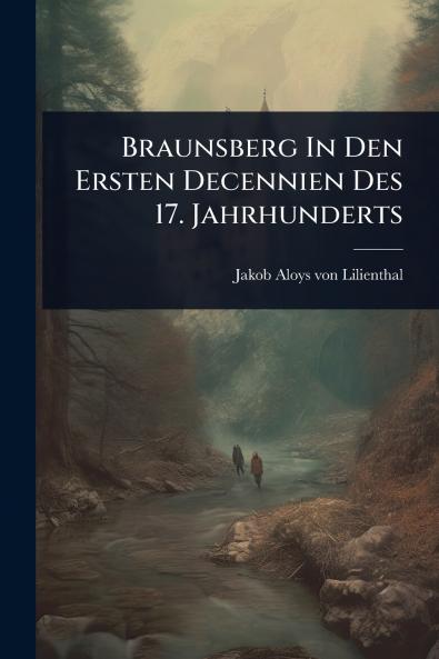 Braunsberg In Den Ersten Decennien Des 17. Jahrhunderts