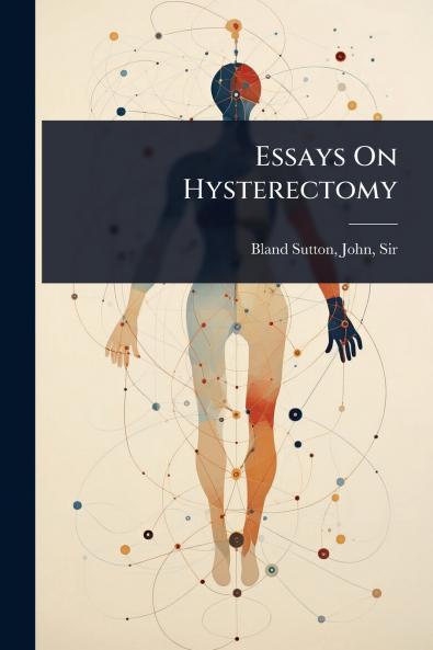 Essays On Hysterectomy