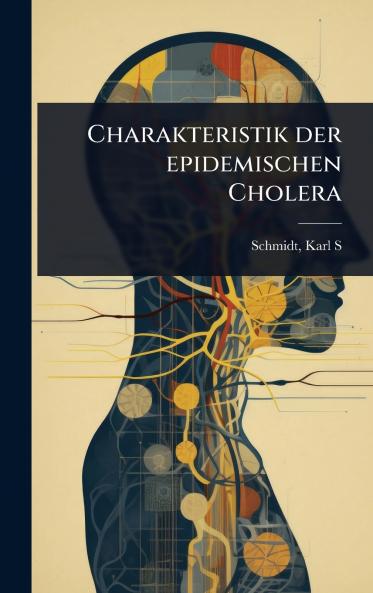 Charakteristik der epidemischen Cholera