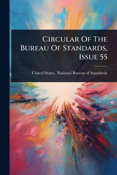 Circular Of The Bureau Of Standards Issue 55