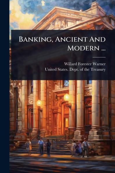 Banking Ancient And Modern ...