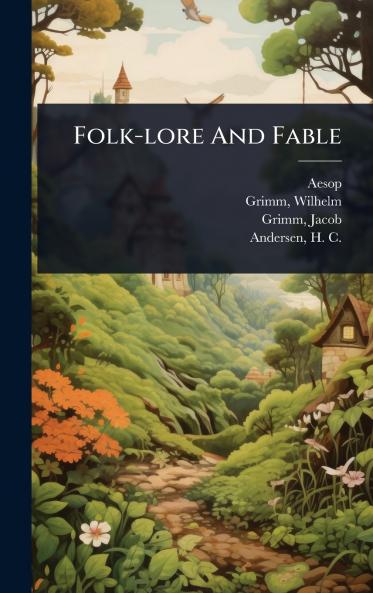 Folk-lore And Fable