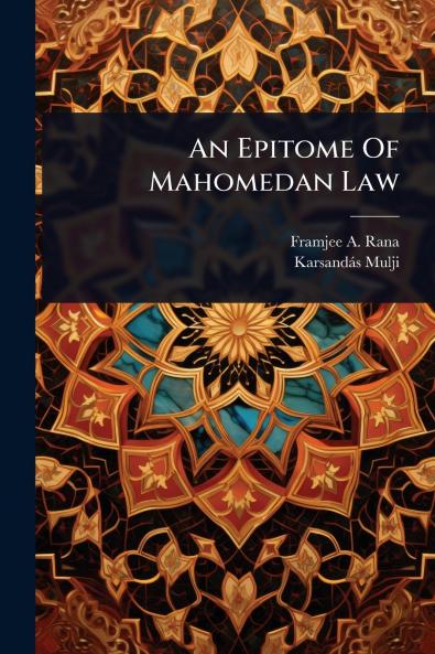 Epitome Of Mahomedan Law