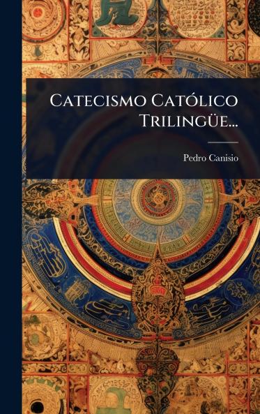 Catecismo CatÃ3lico TrilingÃ1/4e...