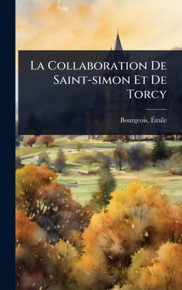 Collaboration De Saint-simon Et De Torcy