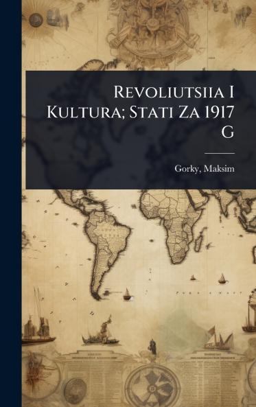 Revoliutsiia I Kultura; Stati Za 1917 G