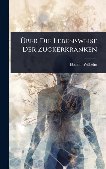 Ã&#156;ber Die Lebensweise Der Zuckerkranken