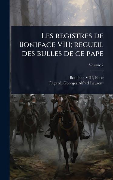 Les registres de Boniface VIII; recueil des bulles de ce pape