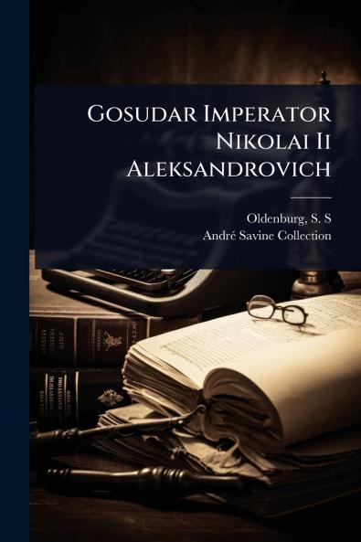 Gosudar Imperator Nikolai Ii Aleksandrovich
